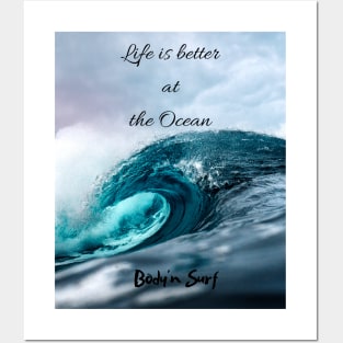 Life is better at the Ocean Posters and Art